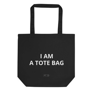 I Am a Tote Bag Tote Bag from Pitod