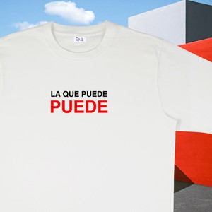 LA QUE PUEDE T-SHIRT from RAIZ